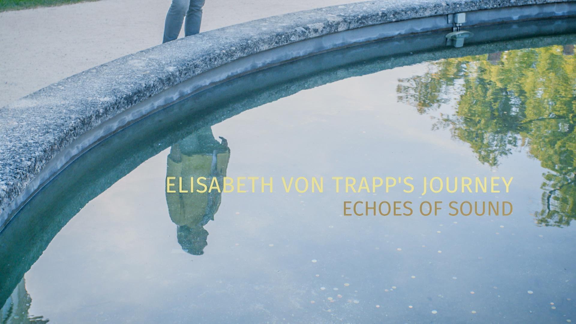 Elisabeth von Trapp travels to Austria to explore her family's history.