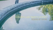 ELISABETH VON TRAPP’S JOURNEY - ECHOES OF SOUND