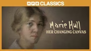 Marie Hull: Her Changing Canvas (1992)