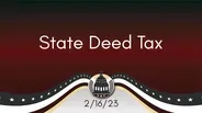 State Deed Tax 2/16/23