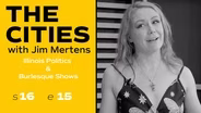 Political Theatre and Burlesque Shows
