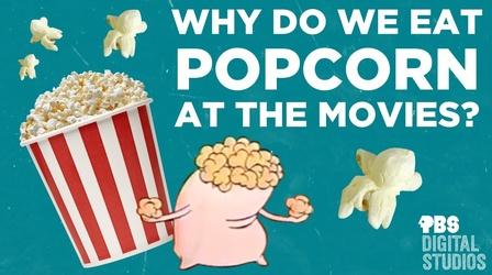 Video thumbnail: Origin of Everything Why Do We Eat Popcorn at The Movies?