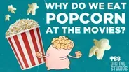 Why Do We Eat Popcorn at The Movies?