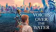 Voices Over the Water