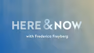 Here & Now opening for December 13, 2024