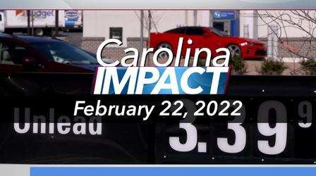 Video thumbnail: Carolina Impact Carolina Impact: February 22, 2022