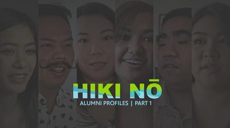 Video thumbnail: HIKI NŌ 6/10/21 | HIKI NŌ Alumni Profiles Part 1