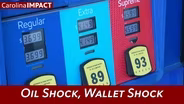 Oil Shock, Wallet Shock | Carolina Impact