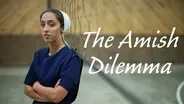 The Amish Dilemma