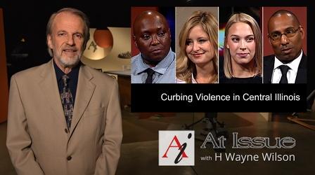 Video thumbnail: At Issue S33 E42: Curbing Violence in Central Illinois