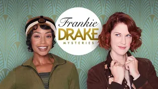 Frankie Drake Mysteries with WLIW21 Passport