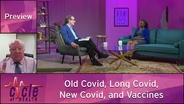 Old Covid, Long Covid, New Covid, and Vaccines