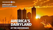 America's Dairyland: at the Crossroads