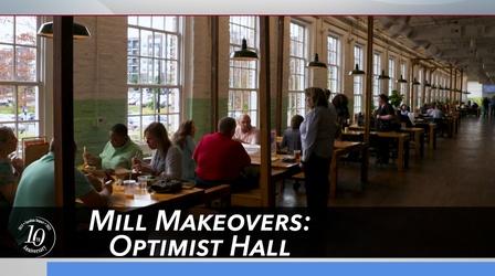 Video thumbnail: Carolina Impact Mill Makeovers: Optimist Hall