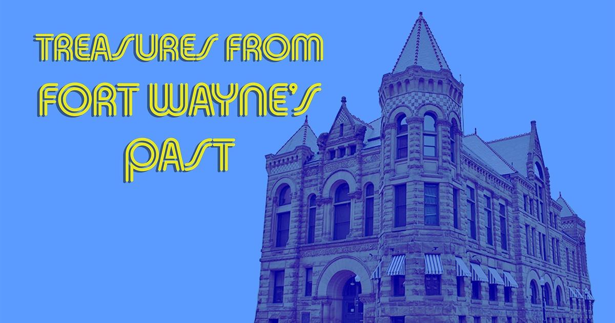 Treasures from Fort Wayne's Past PBS