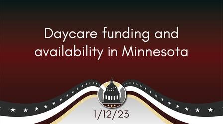 Video thumbnail: Your Legislators Daycare providers in MN 1/12/23