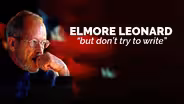 ELMORE LEONARD: "But don't try to write"
