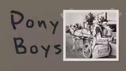 Pony Boys