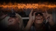 Total Eclipse Exploration