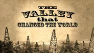 The Valley That Changed the World