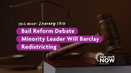 Video thumbnail: New York NOW Bail Reform Debate Update, GOP's Will Barclay, Redistricting