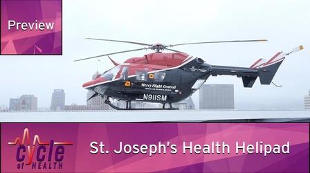 Video thumbnail: Cycle of Health St. Joseph's Health Helipad