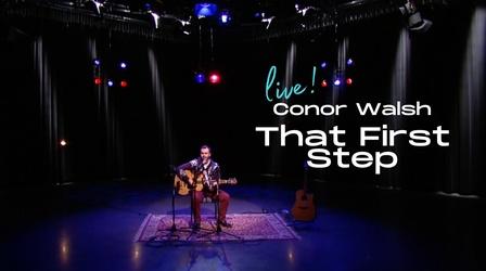 Video thumbnail: AHA! A House for Arts Conor Walsh Performs "That First Step"
