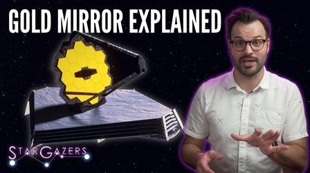Video thumbnail: Star Gazers The Gold Mirrors of James Webb Space Telescope
