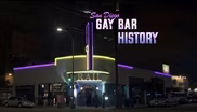 San Diego's Gay Bar History Trailer