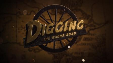 Video thumbnail: Back in Time Digging the Wagon Road