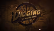 Digging the Wagon Road