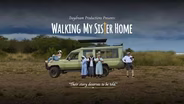 Walking My Sister Home Trailer
