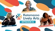 Kalamazoo Lively Arts - S08E06