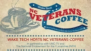WAKE TECH HOSTS NC VETERANS COFFEE