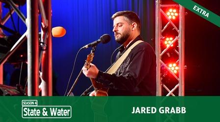 Video thumbnail: State & Water S04 E06: Jared Grabb | Music Extra
