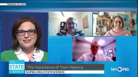 Video thumbnail: The State We're In 2/23/22 - The Importance of Town Meeting