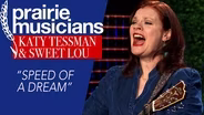 Katy Tessman & Sweet Lou, "Speed of a Dream"