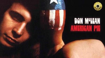 Video thumbnail: Classic Albums Don McLean – American Pie