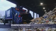 Plastic Upcycling Aims to Turn Waste into Valuable Resource
