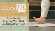 Exercises to Improve Your Gait and Stop Shuffling!