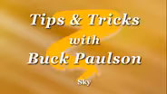 Tips & Tricks with Buck Paulson: Sky