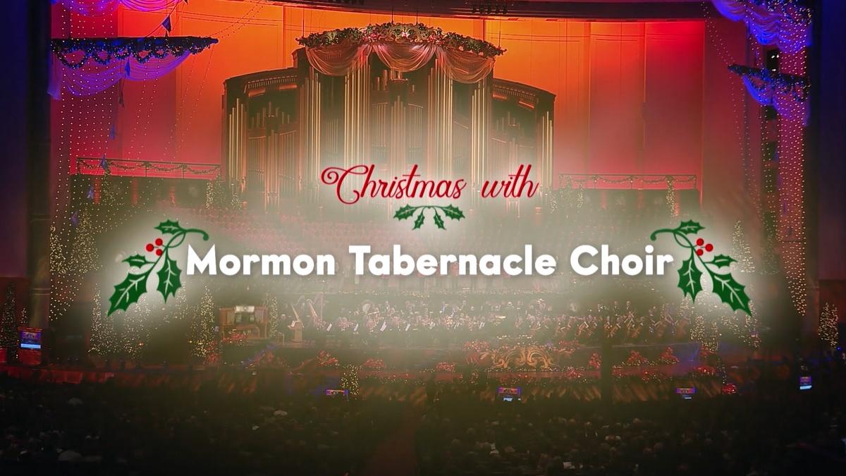 Preview Christmas with the Mormon Tabernacle Choir ALL ARTS