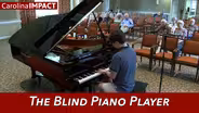 Blind Piano Player | Carolina Impact