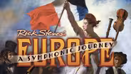 Rick Steves' Europe: A Symphonic Journey