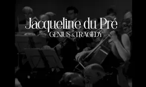 Jacqueline Du Pre: Genius and Tragedy | Preview