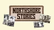 Northshore Stories