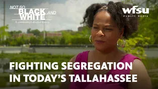 Not So Black and White: Fighting segregation in today’s Tallahassee