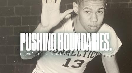 Video thumbnail: Pushing Boundaries: UConn’s First NBA Player Pushing Boundaries: UConn’s First NBA Player