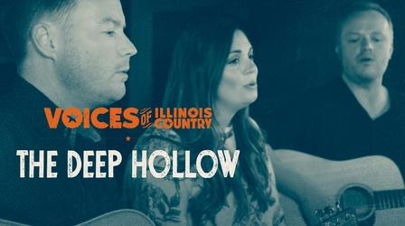 Video thumbnail: Voices of Illinois Country The Deep Hollow "Real Life": Voices of Illinois Country