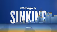 WTTW News Explains: Why is Chicago Sinking?
